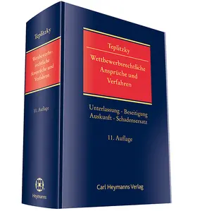 Teplitzky | Wettbewerbsrechtliche Ansprüche und Verfahren | Buch | 978-3-452-27920-0 | sack.de