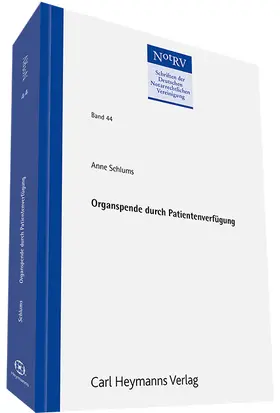 Schlums |  Organspende durch Patientenverfügung (NotRV 44) | Buch |  Sack Fachmedien