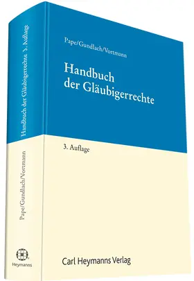 Gundlach / Pape / Vortmann |  Handbuch der Gläubigerrechte | Buch |  Sack Fachmedien