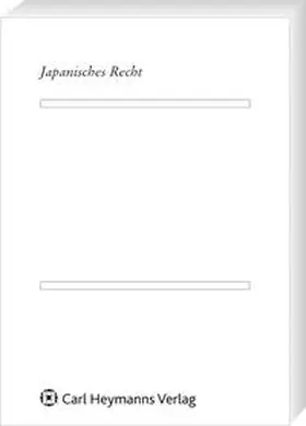 Marutschke |  Rechtsvergleichung mit Japan - 25 Jahre Japanisches Recht an der FernUniversität in Hagen | Buch |  Sack Fachmedien