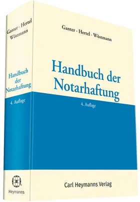 Ganter / Hertel / Wöstmann | Ganter, H: Handbuch der Notarhaftung | Buch | 978-3-452-28895-0 | sack.de
