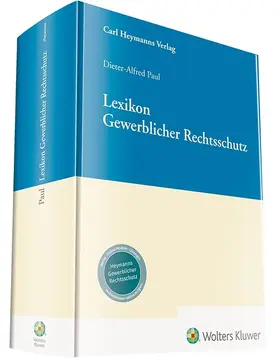 Paul | Lexikon Gewerblicher Rechtsschutz | Buch | 978-3-452-29158-5 | sack.de