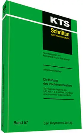 Kirschey | Die Haftung des Insolvenzverwalters (KTS 57) | Buch | 978-3-452-29182-0 | sack.de