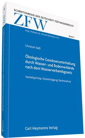 Saßl |  Ökologische Gewässerunterhaltung durch Wasser- und Bodenverbände nach dem Wasserverbandsgesetz | Buch |  Sack Fachmedien