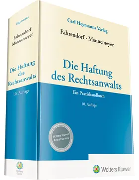 Fahrendorf / Mennemeyer |  Die Haftung des Rechtsanwalts | Buch |  Sack Fachmedien