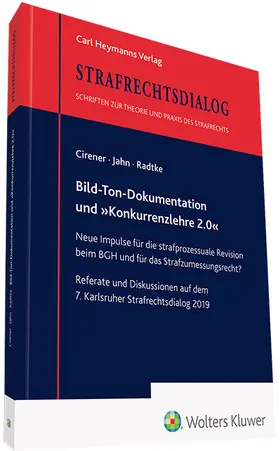 Cirener / Jahn / Radtke |  Bild-Ton-Dokumentation und »Konkurrenzlehre 2.0« | Buch |  Sack Fachmedien