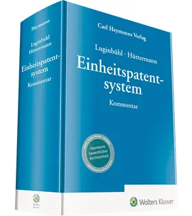 Luginbühl / Hüttemann |  Einheitspatentsystem - Kommentar | Buch |  Sack Fachmedien