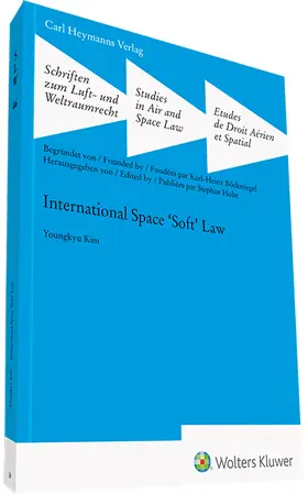 Kim |  International Space 'Soft' Law (SLW 46) | Buch |  Sack Fachmedien