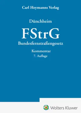 Dünchheim |  FStrG Bundesfernstraßengesetz | Buch |  Sack Fachmedien