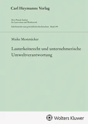 Mestmäcker |  Lauterkeitsrecht und unternehmerische Umweltverantwortung (GWR 199) | Buch |  Sack Fachmedien