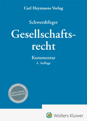 Schwerdtfeger |  Gesellschaftsrecht - Kommentar | Buch |  Sack Fachmedien