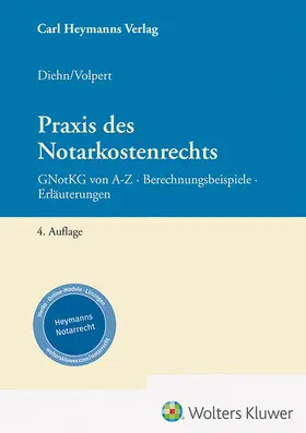 Diehn / Volpert |  Praxis des Notarkostenrechts | Buch |  Sack Fachmedien