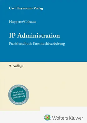 Huppertz / Cohausz |  IP Administration | Buch |  Sack Fachmedien