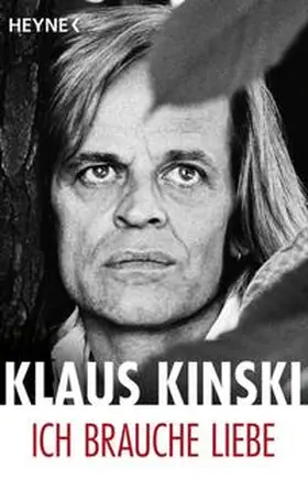 Kinski |  Ich brauche Liebe | Buch |  Sack Fachmedien