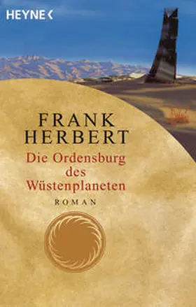 Herbert |  Der Wüstenplanet 06. Die Ordensburg des Wüstenplaneten | Buch |  Sack Fachmedien