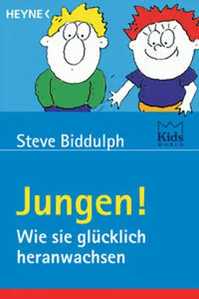 Biddulph |  Jungen! Wie sie glücklich heranwachsen | Buch |  Sack Fachmedien
