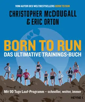 McDougall / Orton |  Born to Run - Das ultimative Trainings-Buch | Buch |  Sack Fachmedien