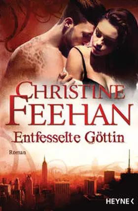 Feehan | Entfesselte Göttin | Buch | 978-3-453-27106-7 | www2.sack.de