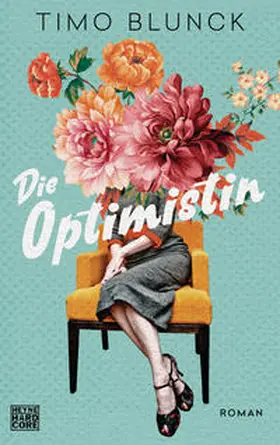Blunck |  Die Optimistin | Buch |  Sack Fachmedien