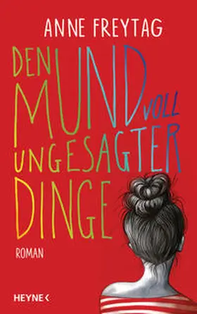 Freytag | Den Mund voll ungesagter Dinge | Buch | 978-3-453-27365-8 | www2.sack.de