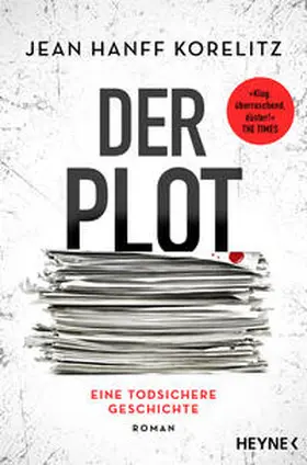 Korelitz | Der Plot - Eine todsichere Geschichte | Buch | 978-3-453-27397-9 | sack.de