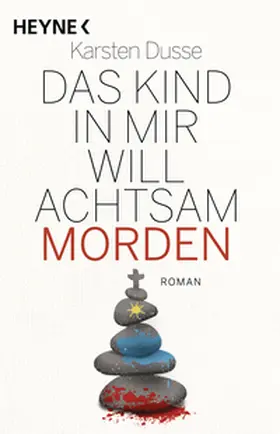Dusse |  Das Kind in mir will achtsam morden | Buch |  Sack Fachmedien