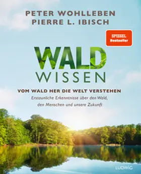 Wohlleben / Ibisch | Waldwissen | Buch | 978-3-453-28149-3 | sack.de