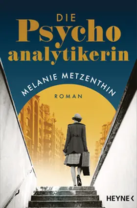 Metzenthin |  Die Psychoanalytikerin | Buch |  Sack Fachmedien