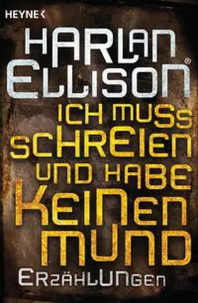 Ellison |  Ich muss schreien und habe keinen Mund | Buch |  Sack Fachmedien