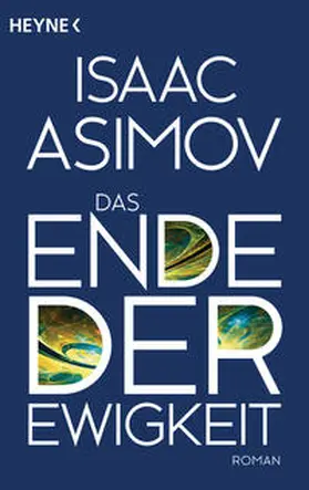 Asimov |  Das Ende der Ewigkeit | Buch |  Sack Fachmedien