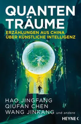 Jingfang / Chen / Wang |  Quantenträume | Buch |  Sack Fachmedien