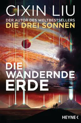 Liu |  Die wandernde Erde | Buch |  Sack Fachmedien