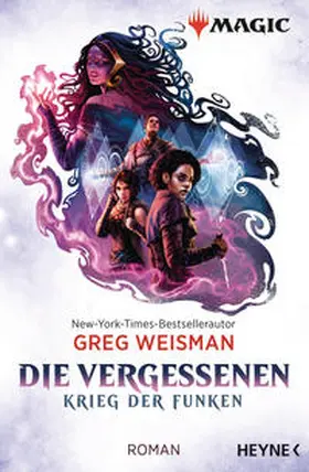 Weisman |  MAGIC: The Gathering - Die Vergessenen | Buch |  Sack Fachmedien