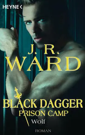 Ward |  Wolf - Black Dagger Prison Camp 2 | Buch |  Sack Fachmedien