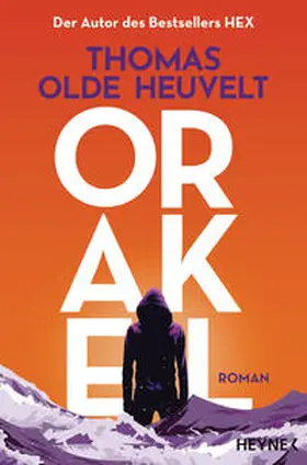 Olde Heuvelt | Orakel | Buch | 978-3-453-32300-1 | www2.sack.de