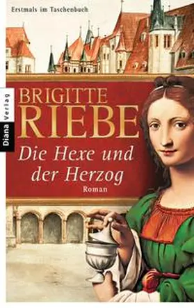 Riebe | Die Hexe und der Herzog | Buch | 978-3-453-35453-1 | www2.sack.de