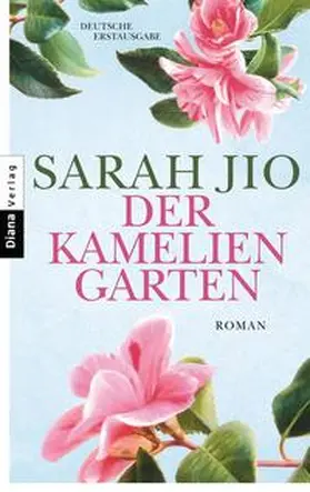Jio |  Der Kameliengarten | Buch |  Sack Fachmedien