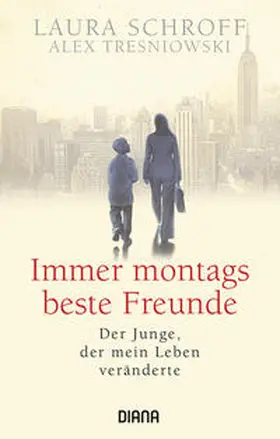 Schroff / Tresniowski |  Immer montags beste Freunde | Buch |  Sack Fachmedien