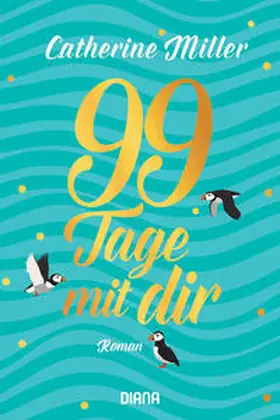 Miller |  99 Tage mit dir | Buch |  Sack Fachmedien