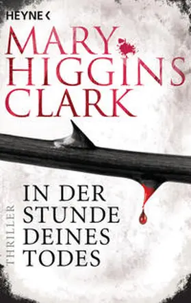 Higgins Clark | In der Stunde deines Todes | Buch | 978-3-453-41914-8 | sack.de