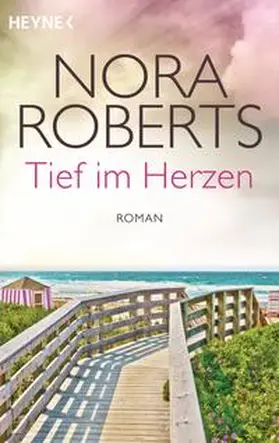 Roberts |  Tief im Herzen | Buch |  Sack Fachmedien