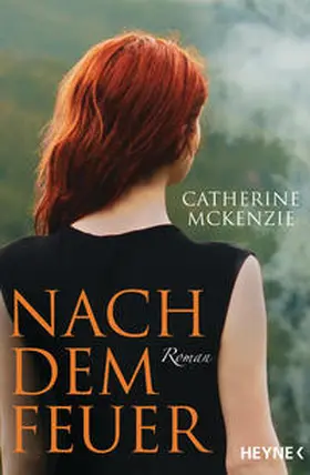 McKenzie |  Nach dem Feuer | Buch |  Sack Fachmedien