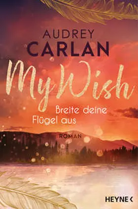 Carlan |  My Wish - Breite deine Flügel aus | Buch |  Sack Fachmedien