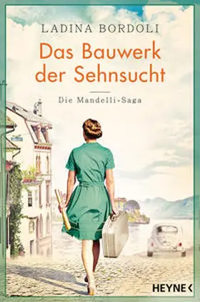 Bordoli / Bendels |  Das Bauwerk der Sehnsucht | Buch |  Sack Fachmedien