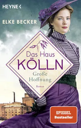 Becker | Das Haus Kölln. Große Hoffnung | Buch | 978-3-453-42718-1 | www2.sack.de