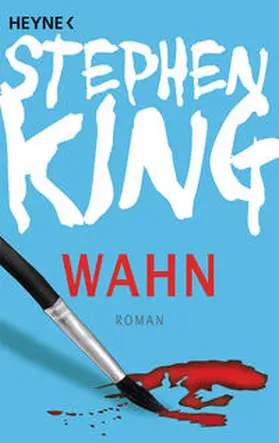 King | Wahn | Buch | 978-3-453-43343-4 | www2.sack.de