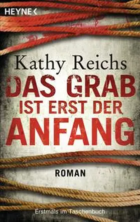 Reichs |  Das Grab ist erst der Anfang | Buch |  Sack Fachmedien