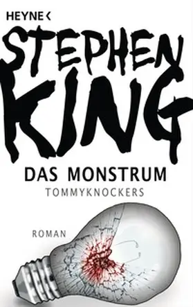King | Das Monstrum - Tommyknockers | Buch | 978-3-453-43585-8 | www2.sack.de