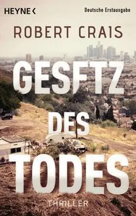 Crais |  Gesetz des Todes | Buch |  Sack Fachmedien