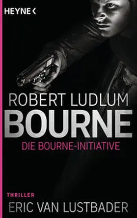 Ludlum / Lustbader |  Die Bourne Initiative | Buch |  Sack Fachmedien